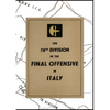 THE 78th DIVISION IN THE FINAL OFFENSIVE IN ITALY: An account of the operations of the 78th Infantry Division during the period 9th to 25th April 1945 - Paperback