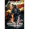 Casualties to War: A Dystopian Thriller Series (A Bradley Adams Story Book 3) - Paperback