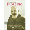 Padre Pío: Haré más ruido muerto que vivo - Paperback