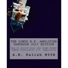The LDMOS R.F. Amplifier Handbook: How to build your own High Power LDMOS Transistor R.F. Amplifier - Paperback