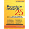 Presentation Excellence: 25 Tricks, Tips & Techniques for Professional Speakers and Trainers - Paperback