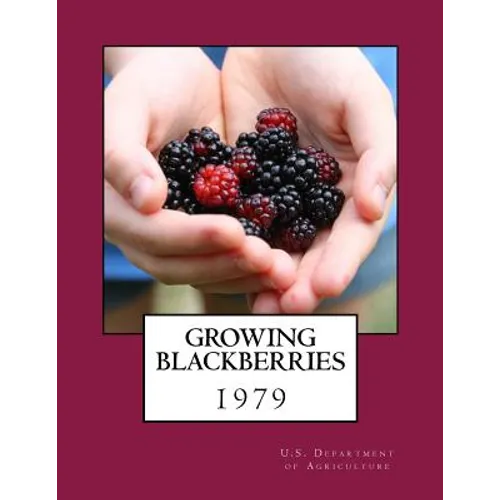 Growing Blackberries - Paperback