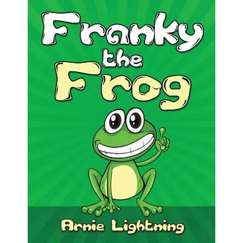 Franky the Frog: Short Stories, Funny Jokes, and Games! - Paperback