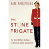 The Stone Frigate: The Royal Military College's First Female Cadet Speaks Out - Paperback