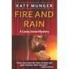 Fire and Rain: A Casey Jones Mystery - Paperback