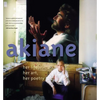 Akiane: Her Life, Her Art, Her Poetry - Hardcover