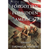 Forgotten Forbidden America: Sinners - Paperback