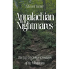 Appalachian Nightmares: The Top 10 Creepy Creatures of the Mountains - Paperback