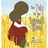 The Tale of the Loving Seed - Hardcover