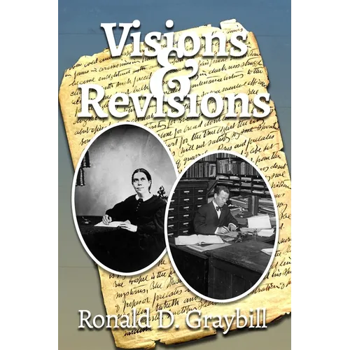 Visions & Revisions: A Textual History of Ellen G. White's Writings - Paperback