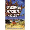 Overture to Practical Theology: The Music of Religious Inquiry - Hardcover