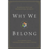 Why We Belong: Evangelical Unity and Denominational Diversity - Paperback