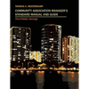 Community Association Manager's Standard Manual and Guide: Find Hidden Savings - Paperback