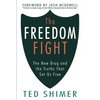 The Freedom Fight: The New Drug and the Truths That Set Us Free - Paperback
