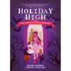 Holiday High: We Witch You a Merry Christmas - Hardcover