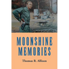 Moonshine Memories - Paperback