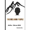 The Melanin People: Novelette One - Paperback