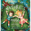 Nature's Hugs - Hardcover
