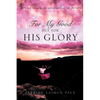 For My Good, But For His Glory - Paperback