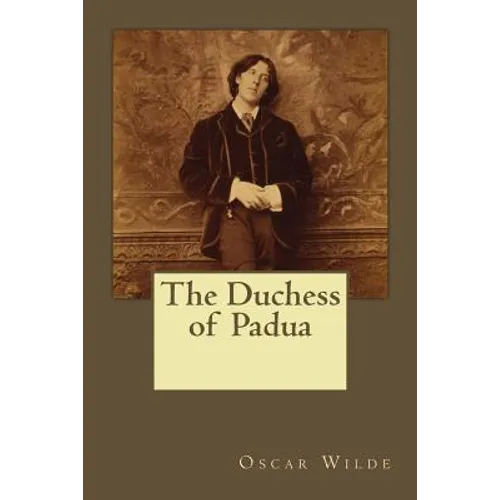 The Duchess of Padua - Paperback