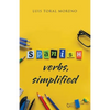 Spanish Verbs, Simplified - Paperback