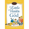 Little Visits with God: Golden Anniversary Edition - Hardcover
