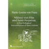 Volume 6 of the Collected Works of Marie-Louise von Franz: Niklaus Von Flüe And Saint Perpetua: A Psychological Interpretation of Their Visions - Paperback