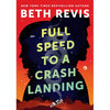 Full Speed to a Crash Landing - Hardcover