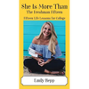 She Is More Than The Freshman Fifteen: Fifteen Life Lessons for College - Paperback