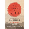 The Secrets of Jujitsu - A Complete Course in Self Defense - Book Seven - Paperback