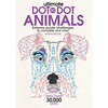 Ultimate Dot-To-Dot Animals: Extreme Puzzle Challenges to Complete and Color - Paperback