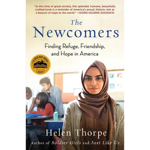 The Newcomers: Finding Refuge, Friendship, and Hope in America - Paperback