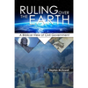 Ruling Over the Earth: A Biblical View of Civil Government - Paperback