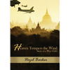Heaven Tempers the Wind: Story of a War Child - Paperback