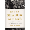 In the Shadow of Fear: America and the World in 1950 - Hardcover