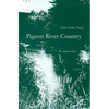 Pigeon River Country: A Michigan Forest - Paperback