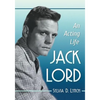 Jack Lord: An Acting Life - Paperback
