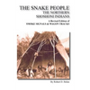 The Snake People the Northern Shoshoni Indians - Paperback