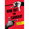 Who Got the Camera?: A History of Rap and Reality - Hardcover