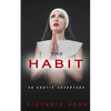 The Habit: A First Time Lesbian Taboo Erotic Romance - Paperback