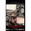 Peshmerga: FACING DEATH - The First Hand account of the italian volunteer that fought ISIS - Paperback
