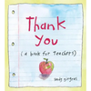 Thank You: (A Book for Teachers) - Hardcover