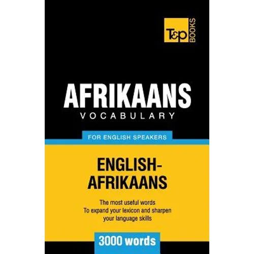 Afrikaans vocabulary for English speakers - 3000 words - Paperback