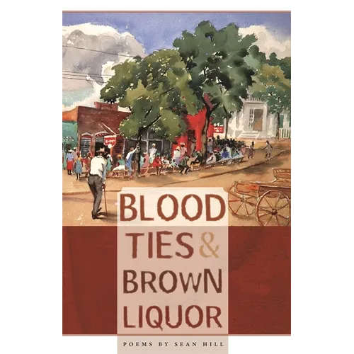 Blood Ties & Brown Liquor - Paperback