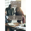 The Art of Team work: Building Stronger Bonds and Achieving Victory Together - Paperback