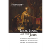 Iran, Israel, and the Jews: Symbiosis and Conflict from the Achaemenids to the Islamic Republic - Paperback