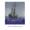 The Wreck of the HMS Birkenhead: The History of the British Royal Navy's Most Notorious 19th Century Shipwreck - Paperback