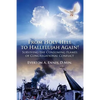 From Holy Hell to Hallelujah Again! Surviving the Consuming Flames of Congregational Conflict - Paperback