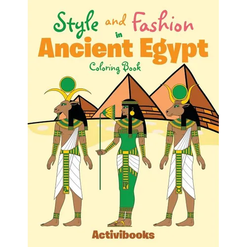Style and Fashion in Ancient Egypt Coloring Book - Paperback