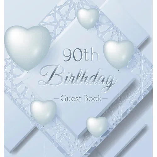 90th Birthday Guest Book: An Elegant Silver & White Frosted Heart Keepsake for a 90th Birthday - Square Hardcover Guest Sign-In Book with 105 Pages fo - Hardcover